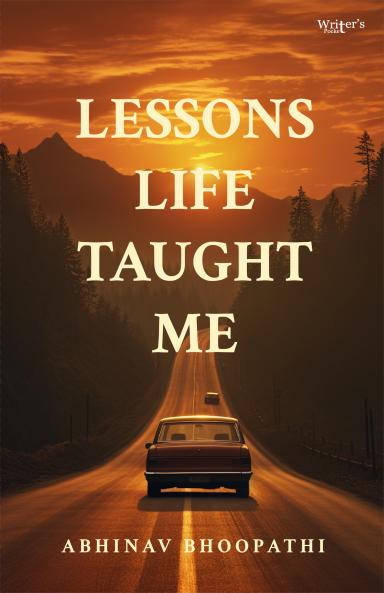 Lessons Life Taught Me