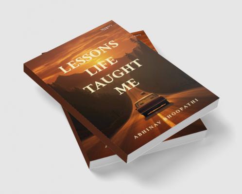 Lessons Life Taught Me