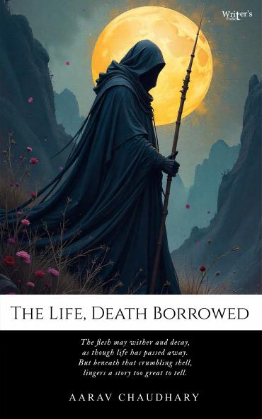 The Life Death Borrowed