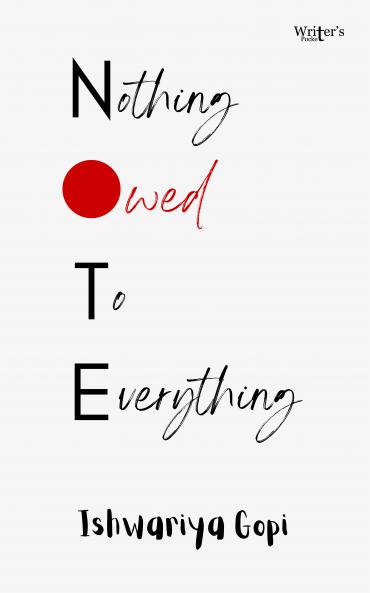 Nothing Owed To Everything