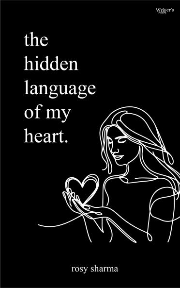 THE HIDDEN LANGUAGE OF MY HEART