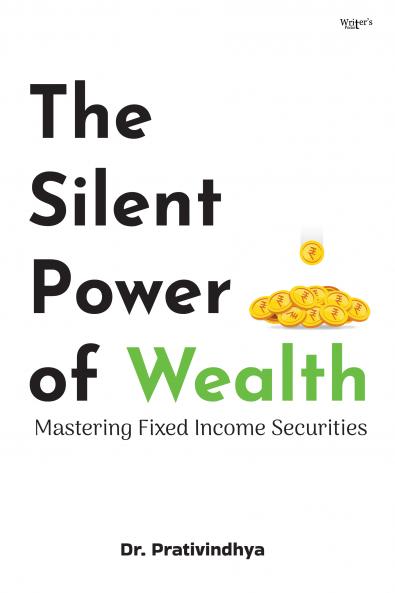 The Silent Power of Wealth: Mastering Fixed Income Securities