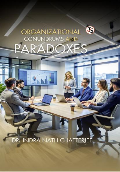Organizational Conundrum And Paradoxes