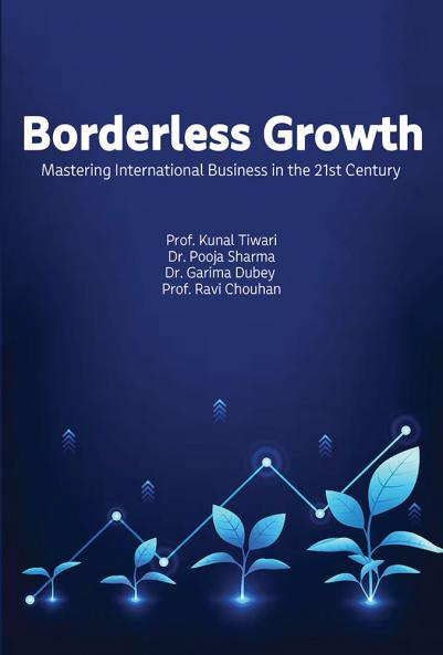 Borderless Growth Mastering International Business in the 21st Century