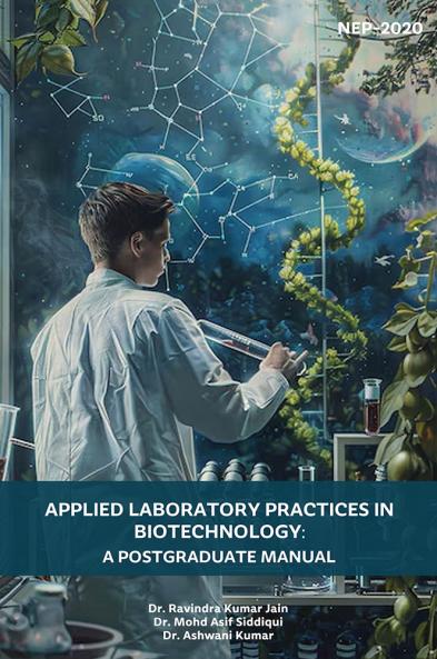 Applied Laboratory Practices in Biotechnology: A Postgraduate Manual