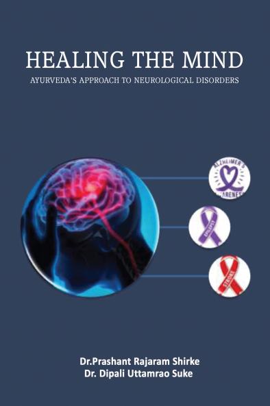 Healing The Mind  Ayurveda’s Approach to Neurological disorders