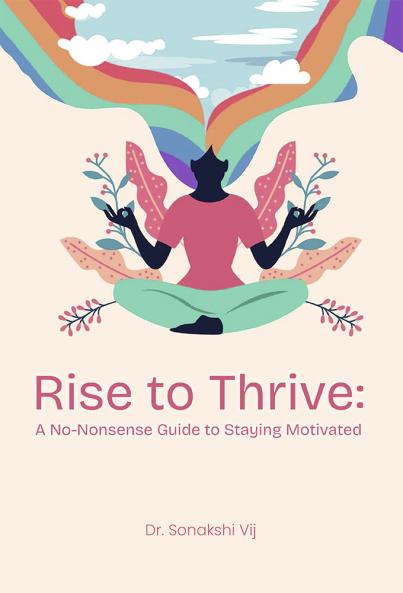 Rise To Thrive: A No-Nonsense Guide To Staying Motivated