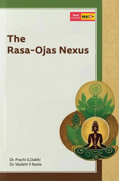 The Rasa – Ojas Nexus
