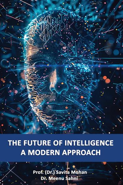 The Future of Intelligence: A Modern Approach
