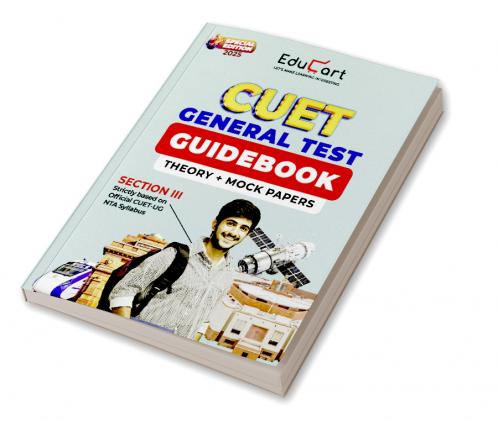 Educart General Test CUET UG Entrance Exam Guidebook 2025 Section III (Theory + Mock Papers)