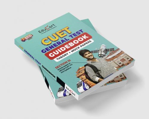 Educart General Test CUET UG Entrance Exam Guidebook 2025 Section III (Theory + Mock Papers)