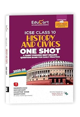 Educart ICSE Class 10 One-shot Question Bank 2026 History & Civics (strictly for 2025-26 boards)