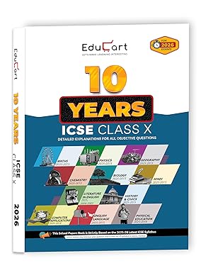 Educart ICSE 10 Years Solved Papers Class 10 2026 – Mathematics Physics Chemistry Biology Literature in English English Language History & Civics Geography Hindi and Computer Application for (2025-26 Boards Exams)
