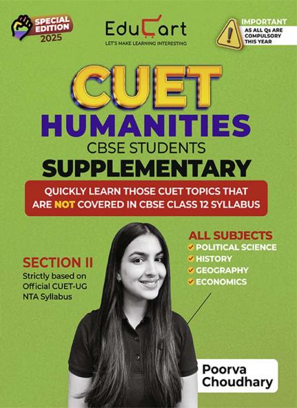 Educart CUET UG Entrance Exam Books 2025 Humanities Stream Supplementary Book (Covers Cuet topics and MCQs that were not taught in CBSE Class 12)