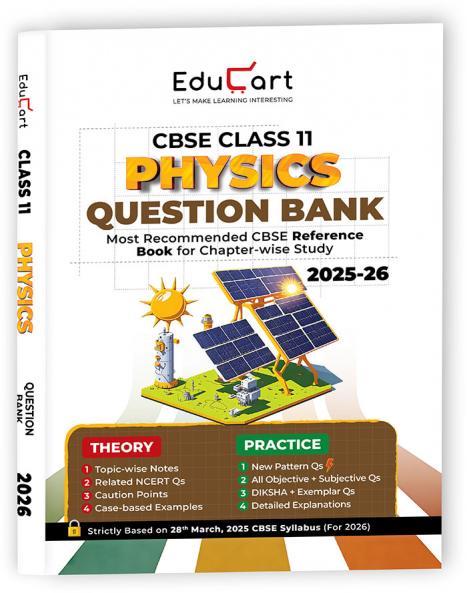 Educart CBSE Class 11 Physics Question Bank 2026 (Strictly for 2025-26 Exam)