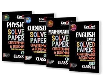 Educart CBSE Class 12 Chapter-Wise Solved Papers 2025-26 – Physics Chemistry Mathematics and English Based on new Syllabus 2026