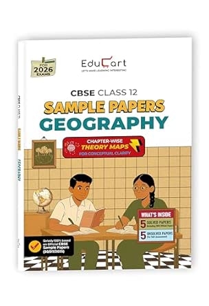 Educart CBSE Sample Paper Class 12 2025-26 – Geography (Based on latest CBSE Sample Papers Released on 30-07-25) For 2026 Board Exam