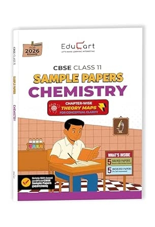Educart CBSE Sample Paper Class 11 2025-26 – Chemistry (Based on latest CBSE Sample Papers Released on 30-07-25) For 2026 Exam