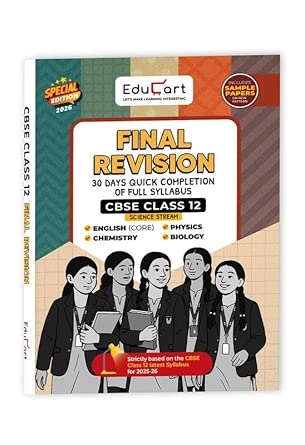 Educart CBSE Class 12 Final Revision Book 2026 - Biology + Physics + Chemistry + English Core (30 Days Quick Completion of Full Syllabus for 2025-26 Exam)