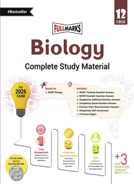 Full Marks Biology Complete Study Material Class 12 | Based on Latest NCERT Textbook Biology and CBSE Syllabus | Includes Chapterwise Summary Solved Q/A Practice Papers and More
