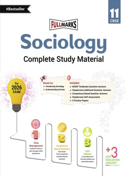 Full Marks Sociology Complete Study Material Class 11 | Based on Introducing Sociology Understanding Society | Includes Chapterwise Summary Solved Q/A Practice Papers and More