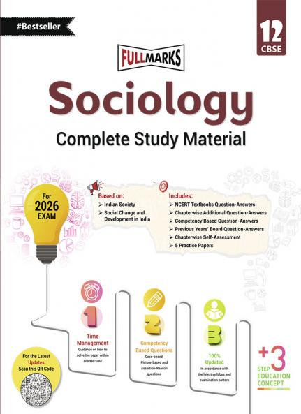 Full Marks Sociology Complete Study Material Class 12 | Based on Latest NCERT Textbook Sociology (Indian Society Social change and development in India) | Includes Chapterwise Summary Solved Q/A Practice Papers and More