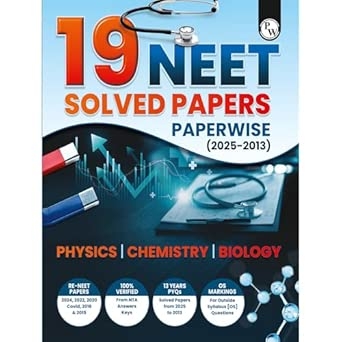 PW NEET 19 Yearwise Solved Past Year Question Papers (2025-2013) | Physics Chemistry Biology PYQs with Detailed Solutions | Re-NEET 13 Years PYQs & Outside Syllabus (OS) Marking