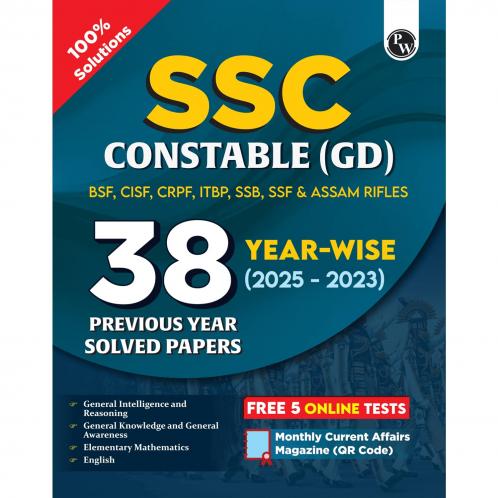 PW SSC Constable GD Exam 2025: 38 Previous Year-Wise Solved Papers With Free 5 Online Practice Sets