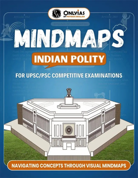 PW UPSC Mindmaps Indian Polity For UPSC/PSC Competitive Examinations | Navigating Concepts Through Visual Mindmaps