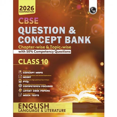PW CBSE Question & Concept Bank (QCB) Class 10 English Language & Literature Chapter-wise and Topic-wise Solved Questions For 2026 Exams with 50% Competency Based Question