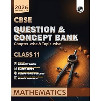 PW CBSE Question & Concept Bank (QCB) Class 11 Mathematics Chapter-wise and Topic-wise Solved Questions For 2026 Exams with Competency Based Question