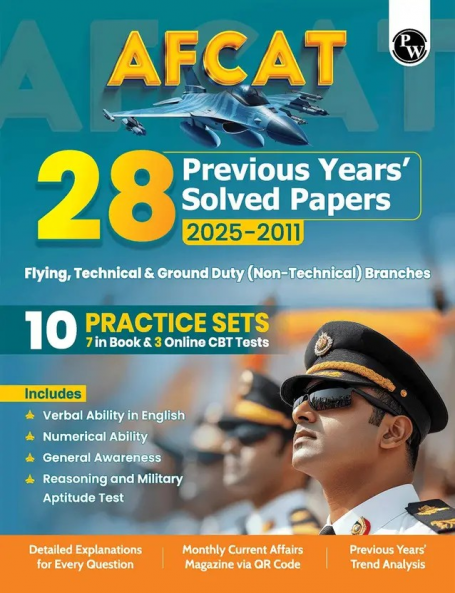 PW 28 AFCAT Previous Years Solved Papers (2025 - 2011) For Flying Technical & Ground Duty (Non-Technical) Branches For 2025-26 Exam | Previous Year Questions | PYQs | Fully Solved