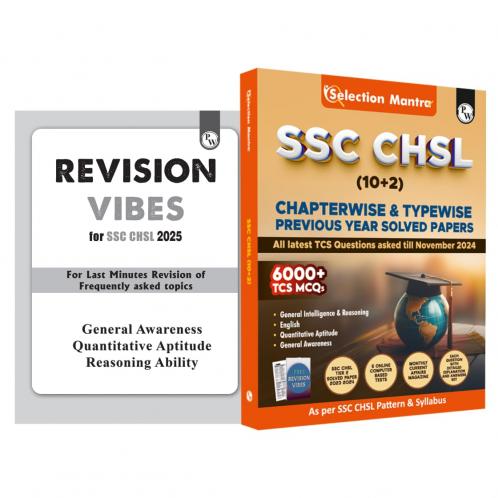 PW Selection Mantra For SSC CHSL Exam 2025 English Edition l Chapterwise and Typewise Previous Years Solved Papers Till 2024 with 5 Online CBT & Revision Vibes