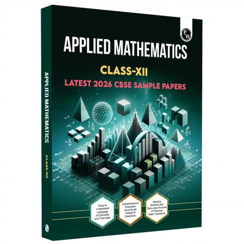 PW CBSE Class 12 Applied Mathematics CBSE Theoretical Concepts Formulae Question Bank and PYQs l CBSE 2026 Sample Papers