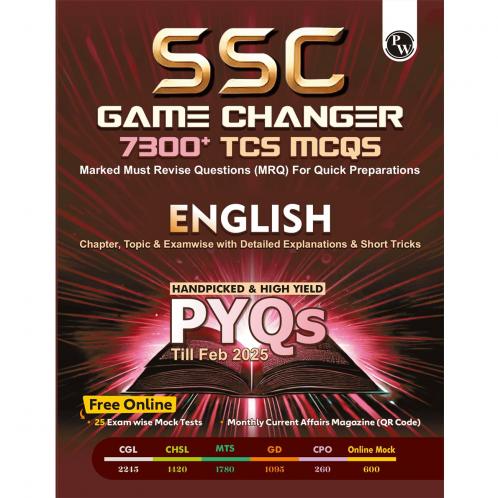PW SSC Game Changer English 7300+ TCS MCQ For 2025 SSC Exams | Chapter Topic & Exam-wise Previous Year Solved Questions (PYQs) | For CGL CHSL MTS CPO GD Delhi Police Steno