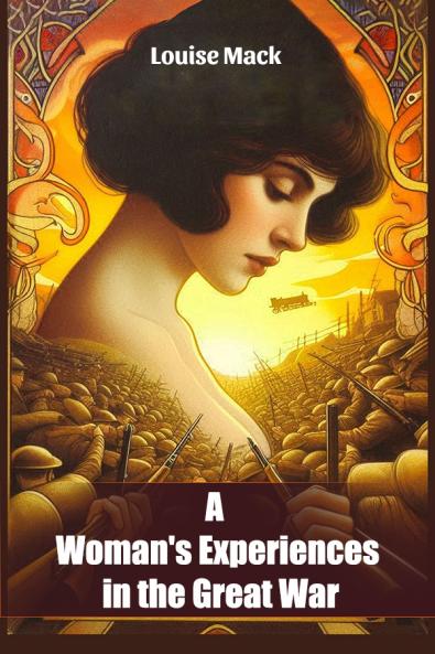 A Woman's Experiences in the Great War