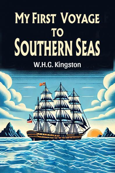 My First Voyage to Southern Seas