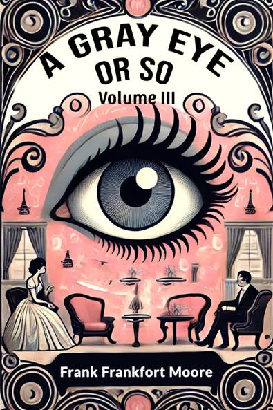 A Gray Eye Or So Volume III