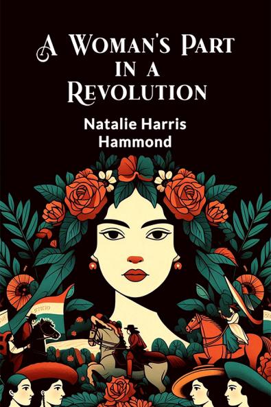 A Woman's Part in a Revolution