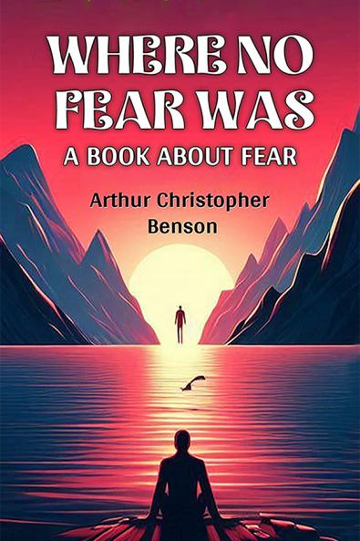 Where No Fear Was A Book About Fear
