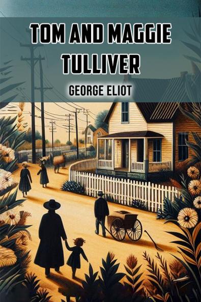 Tom and Maggie Tulliver