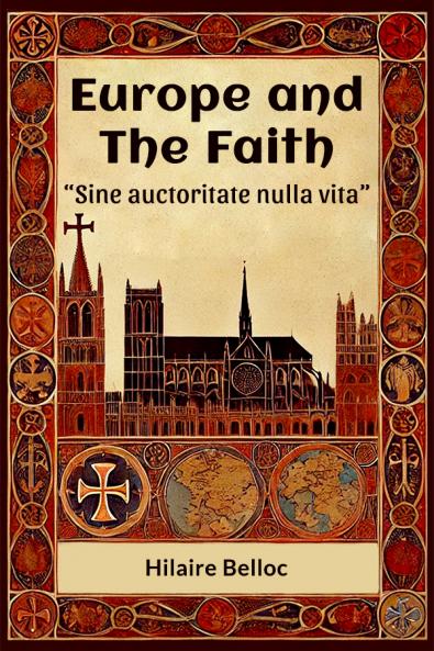 Europe and the Faith Sine auctoritate nulla vita