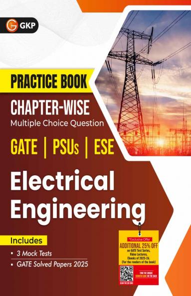 GKP Practice Book 2026 : Electrical Engineering - Chapter-Wise Multiple Choice Questions for GATE PSUs and ESE | GATE Solved Papers 2025
