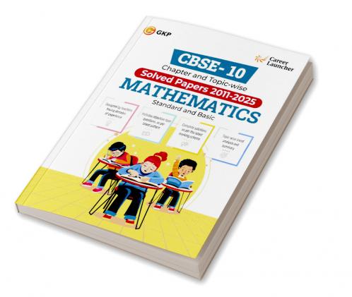 GKP CBSE Class X 2026 : Chapter and Topic-wise Solved Papers 2011 - 2025 : Mathematics (Standard & Basic)