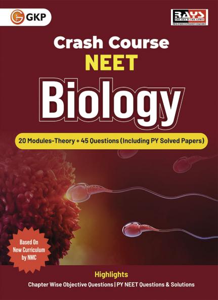 GKP Crash Course 2025 : NEET Class XI & XII Biology - Home Assignment