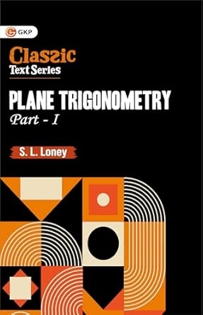 GKP Plane Trigonometry Part-I