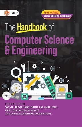 GKP Computer Engineering/ Science Handbook 2025 | Complete Formula & Concept Guide for GATE UPSC ESE SSC JE & PSUs | Quick Revision Book for Competitive Exams