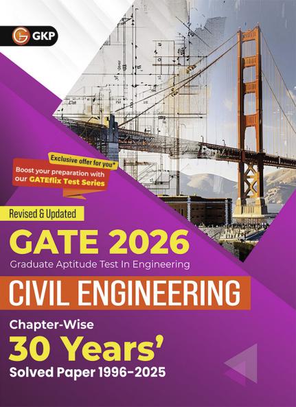 GKP GATE 2026 : Civil Engineering - 30 Years' Chapter-wise Solved Papers (1996-2025)