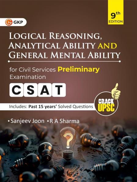 GKP UPSC 2026 : GS Paper II (CSAT) : Logical Reasoning Analytical Ability & General Mental Ability 9ed