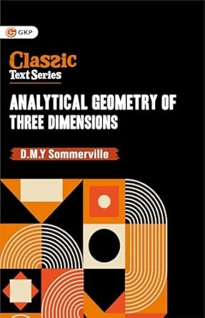 GKP Analytical Geometry of Three Dimensions